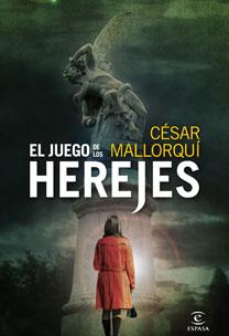 JUEGO DE LOS HEREJES, EL | 9788467031386 | MALLORQUI, CESAR | Llibreria Aqualata | Comprar llibres en català i castellà online | Comprar llibres Igualada