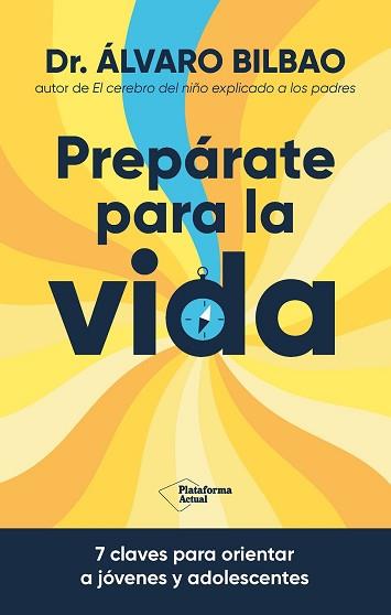 PREPÁRATE PARA LA VIDA? | 9788410079267 | BILBAO BILBAO, DR. ÁLVARO | Llibreria Aqualata | Comprar llibres en català i castellà online | Comprar llibres Igualada