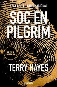 SÓC EN PILGRIM  | 9788419394446 | HAYES, TERRY | Llibreria Aqualata | Comprar llibres en català i castellà online | Comprar llibres Igualada