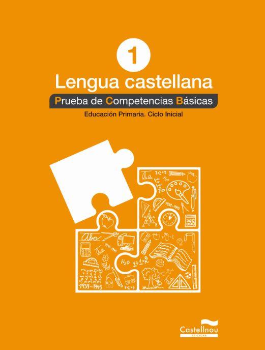 LENGUA CASTELLANA 1R PRIMÀRIA. PRUEBA DE COMPETENCIAS BÁSICAS | 9788498049534 | VARIOS AUTORES | Llibreria Aqualata | Comprar llibres en català i castellà online | Comprar llibres Igualada