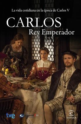 CARLOS, REY EMPERADOR | 9788467045154 | CR TVE / DIAGONALTV / CALDERÓN, MÓNICA  | Llibreria Aqualata | Comprar llibres en català i castellà online | Comprar llibres Igualada