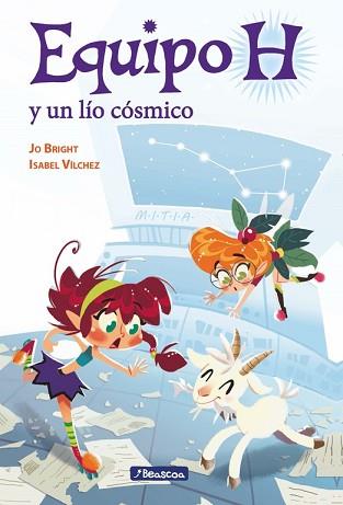 EQUIPO H Y UN LÍO CÓSMICO | 9788448847890 | BRIGHT, JO / VILCHEZ, ISABEL | Llibreria Aqualata | Comprar llibres en català i castellà online | Comprar llibres Igualada