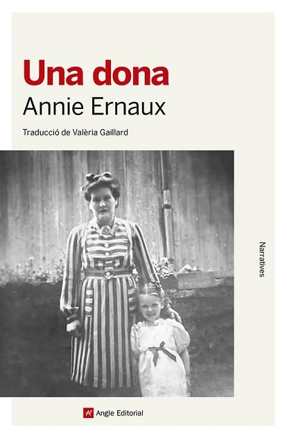 UNA DONA | 9788410112377 | ERNAUX, ANNIE | Llibreria Aqualata | Comprar llibres en català i castellà online | Comprar llibres Igualada