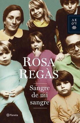 SANGRE DE MI SANGRE (AUT. ESPAÑOLES E IBEROAMERICANOS) | 9788408066293 | REGAS, ROSA | Llibreria Aqualata | Comprar llibres en català i castellà online | Comprar llibres Igualada