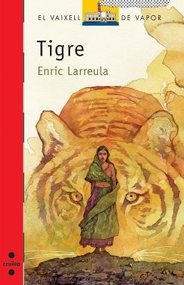 TIGRE, EL (VVV 151) | 9788466123280 | LARREULA, ENRIC | Llibreria Aqualata | Comprar libros en catalán y castellano online | Comprar libros Igualada