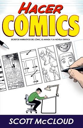 HACER COMICS | 9788496815148 | MCCLOUD, SCOTT | Llibreria Aqualata | Comprar llibres en català i castellà online | Comprar llibres Igualada