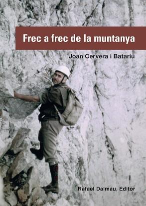 FREC A FREC DE LA MUNTANYA | 9788423208197 | CERVERA I BATARIU, JOAN | Llibreria Aqualata | Comprar libros en catalán y castellano online | Comprar libros Igualada