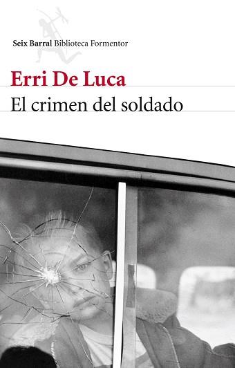 CRIMEN DEL SOLDADO, EL | 9788432214790 | DE LUCA, ERRI | Llibreria Aqualata | Comprar llibres en català i castellà online | Comprar llibres Igualada