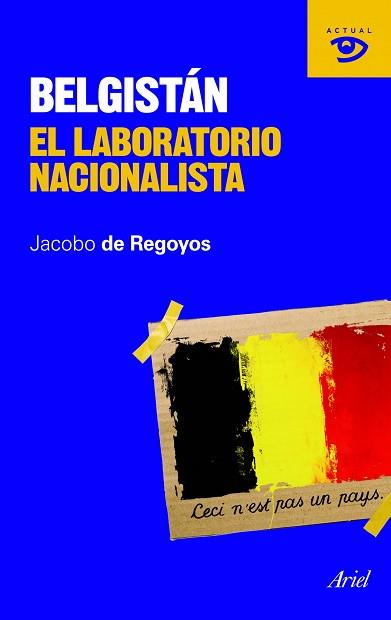 BELGISTAN. EL LABORATORIO NACIONALISTA | 9788434469464 | DE REGOYOS, JACOBO | Llibreria Aqualata | Comprar llibres en català i castellà online | Comprar llibres Igualada