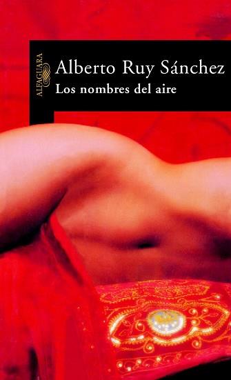 NOMBRES DEL AIRE, LOS | 9788420466712 | RUY SANCHEZ, ALBERTO | Llibreria Aqualata | Comprar llibres en català i castellà online | Comprar llibres Igualada