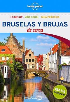 BRUSELAS Y BRUJAS DE CERCA (LONELY PLANET) | 9788408152286 | Llibreria Aqualata | Comprar llibres en català i castellà online | Comprar llibres Igualada