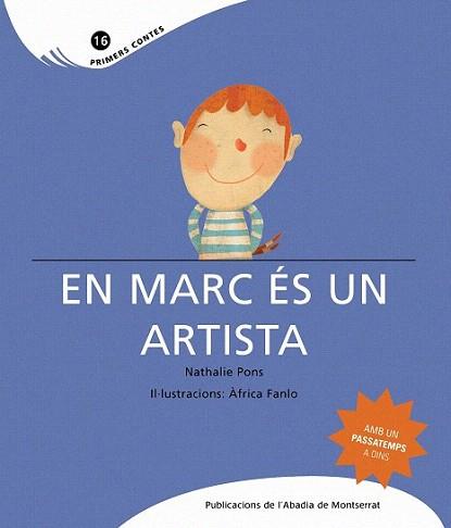 EN MARC ES UN ARTISTA (PRIMERS CONTES 16) | 9788498832150 | PONS, NATHALIE / FANLO, AFRICA | Llibreria Aqualata | Comprar llibres en català i castellà online | Comprar llibres Igualada