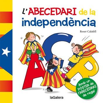 ABECEDARI DE LA INDEPENDÈNCIA | 9788424653378 | Llibreria Aqualata | Comprar libros en catalán y castellano online | Comprar libros Igualada