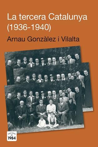 TERCERA CATALUNYA (1936-1940), LA | 9788415835066 | GONZÀLEZ VILALTA, ARNAU | Llibreria Aqualata | Comprar llibres en català i castellà online | Comprar llibres Igualada