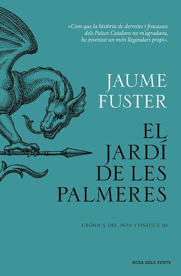 JARDÍ DE LES PALMERES, EL (CRÒNICA DEL MÓN CONEGUT III) | 9788419756282 | FUSTER, JAUME | Llibreria Aqualata | Comprar llibres en català i castellà online | Comprar llibres Igualada