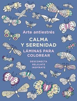 ARTE ANTIESTRÉS: CALMA Y SERENIDAD. LÁMINAS PARA COLOREAR | 9788401017445 | Llibreria Aqualata | Comprar llibres en català i castellà online | Comprar llibres Igualada