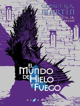 MUNDO DE HIELO Y FUEGO, EL | 9788416035342 | MARTIN, GEORGE R.R./GARCÍA, JR., ELIO M./ANTONSSON, LINDA | Llibreria Aqualata | Comprar llibres en català i castellà online | Comprar llibres Igualada