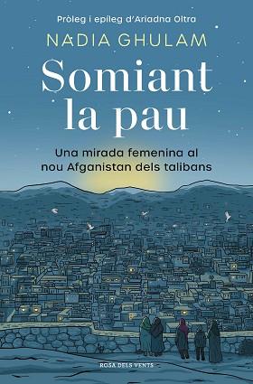 SOMIANT LA PAU | 9788418062650 | GHULAM, NADIA | Llibreria Aqualata | Comprar libros en catalán y castellano online | Comprar libros Igualada