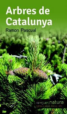 ARBRES DE CATALUNYA | 9788490342497 | PASCUAL, RAMON | Llibreria Aqualata | Comprar libros en catalán y castellano online | Comprar libros Igualada