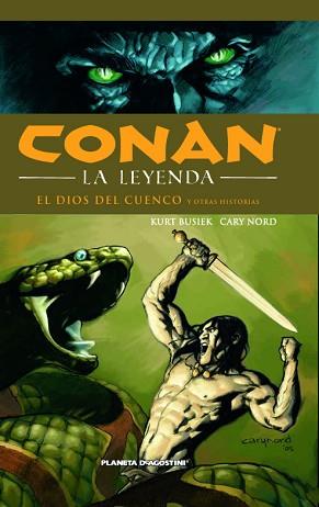 CONAN. LA LEYENDA 2. EL DIOS DEL CUENCO Y OTRAS HISTORIAS | 9788468400167 | BUSIEK, KURT / NORD, CARY | Llibreria Aqualata | Comprar llibres en català i castellà online | Comprar llibres Igualada