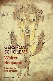 WALTER BENJAMIN. HISTORIA DE UNA AMISTAD | 9788490624562 | SCHOLEM, GERSHOM | Llibreria Aqualata | Comprar llibres en català i castellà online | Comprar llibres Igualada