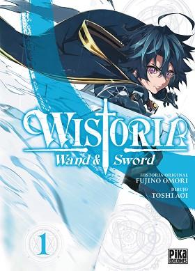 WISTORIA. WAND & SWORD, 1. | 9788410450011 | TOSHI, AOI / FUJINO, OMORI | Llibreria Aqualata | Comprar llibres en català i castellà online | Comprar llibres Igualada