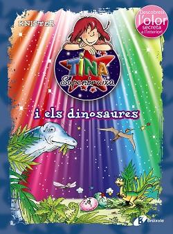 TINA SUPERBRUIXA I ELS DINOSAURES (ED. COLOR) | 9788499066202 | KNISTER | Llibreria Aqualata | Comprar llibres en català i castellà online | Comprar llibres Igualada