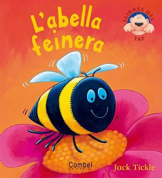 ABELLA FEINERA, L' (LLIBRES DEL TAT) | 9788498250350 | TICKLE, JACK | Llibreria Aqualata | Comprar llibres en català i castellà online | Comprar llibres Igualada