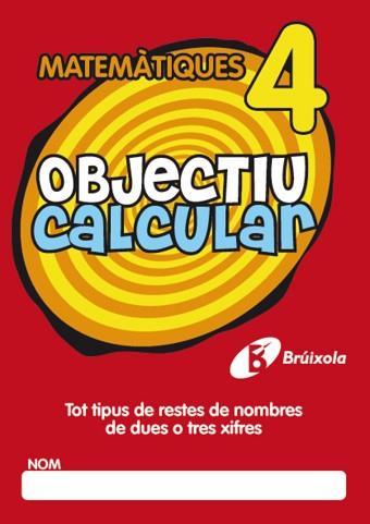 OBJECTIU CALCULAR 4 | 9788499060330 | HERNÁNDEZ PÉREZ DE MUÑOZ, Mª LUISA | Llibreria Aqualata | Comprar llibres en català i castellà online | Comprar llibres Igualada