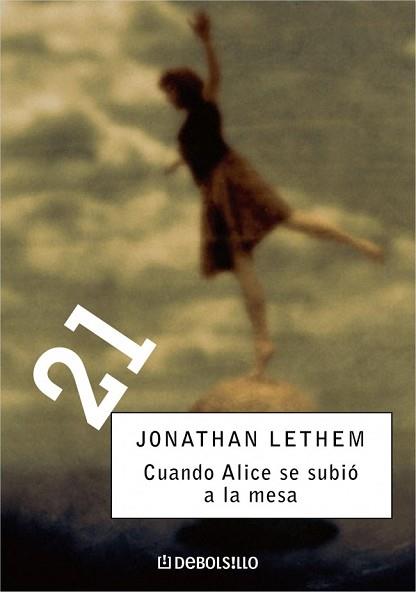 CUANDO ALICE SE SUBIO A LA MESA (21. 42) | 9788497935654 | LETHEM, JONATHAN | Llibreria Aqualata | Comprar llibres en català i castellà online | Comprar llibres Igualada