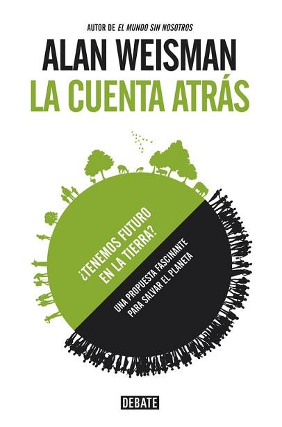 CUENTA ATRÁS, LA | 9788499923734 | WEISMAN, ALAN | Llibreria Aqualata | Comprar llibres en català i castellà online | Comprar llibres Igualada