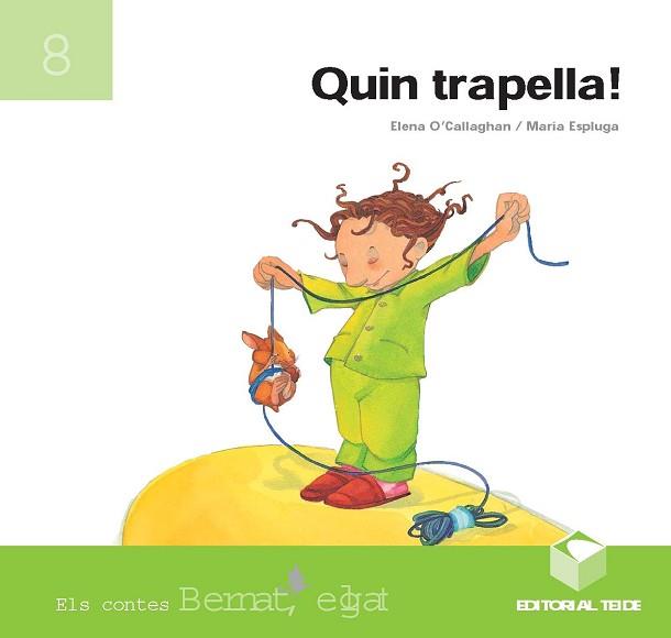 QUIN TRAPELLA (BERNAT EL GAT, ) | 9788430701742 | O'CALLAGHAN, ELENA | Llibreria Aqualata | Comprar llibres en català i castellà online | Comprar llibres Igualada