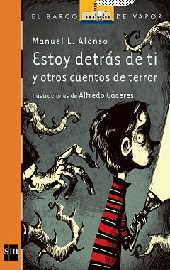 ESTOY DETRAS DE TI | 9788467554298 | ALONSO, MANUEL L. | Llibreria Aqualata | Comprar llibres en català i castellà online | Comprar llibres Igualada