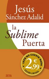 SUBLIME PUERTA, LA  | 9788498726015 | SÁNCHEZ ADALID, JESÚS | Llibreria Aqualata | Comprar libros en catalán y castellano online | Comprar libros Igualada