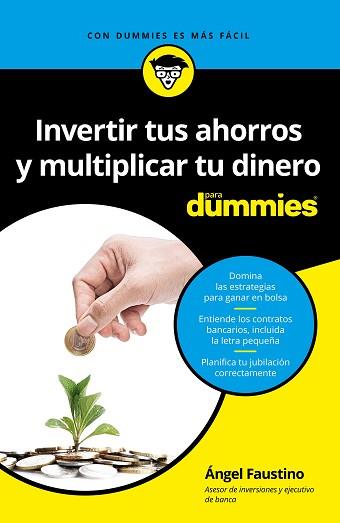 INVERTIR TUS AHORROS  Y MULTIPLICAR TU DINERO PARA DUMMIES | 9788432903472 | FAUSTINO GARCÍA, ÁNGEL | Llibreria Aqualata | Comprar llibres en català i castellà online | Comprar llibres Igualada