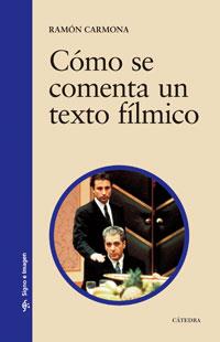 COMO SE COMENTA UN TEXTO FILMICO (SIGNO E IMAGEN) | 9788437609638 | CARMONA, RAMON | Llibreria Aqualata | Comprar llibres en català i castellà online | Comprar llibres Igualada