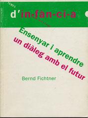 ENSENYAR I APRENDRE UN DIALEG AMB EL FUTUR (TEMES INF 36) | 9788489149755 | FICHTNER, BERND | Llibreria Aqualata | Comprar llibres en català i castellà online | Comprar llibres Igualada