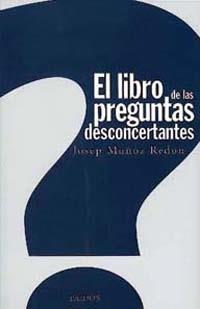 LIBRO DE LAS PREGUNTAS DESCONCER, EL | 9788449307829 | MU¥OZ REDON, JOSEP | Llibreria Aqualata | Comprar llibres en català i castellà online | Comprar llibres Igualada