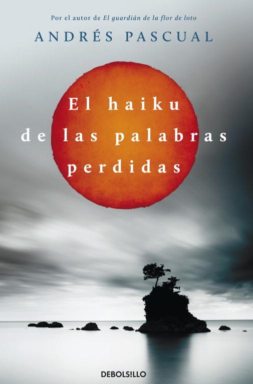 HAIKU DE LAS PALABRAS PERDIDAS, EL | 9788499897943 | PASCUAL, ANDRES | Llibreria Aqualata | Comprar libros en catalán y castellano online | Comprar libros Igualada