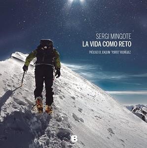 VIDA COMO UN RETO, LA | 9788466658867 | MINGOTE, SERGI | Llibreria Aqualata | Comprar llibres en català i castellà online | Comprar llibres Igualada