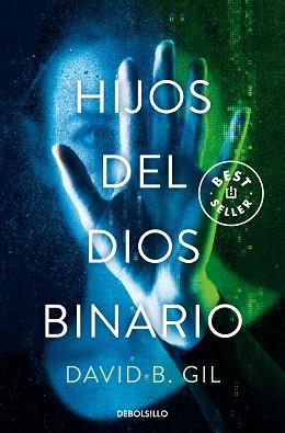 HIJOS DEL DIOS BINARIO | 9788466367820 | GIL, DAVID B. | Llibreria Aqualata | Comprar llibres en català i castellà online | Comprar llibres Igualada