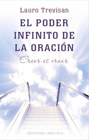 PODER INFINITO DE LA ORACION, EL. CREER ES CREAR | 9788497777537 | TREVISAN, LAURO | Llibreria Aqualata | Comprar llibres en català i castellà online | Comprar llibres Igualada