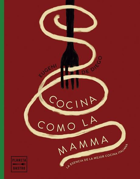 COCINA COMO LA MAMMA | 9788408281627 | DIEGO, EUGENI DE | Llibreria Aqualata | Comprar llibres en català i castellà online | Comprar llibres Igualada