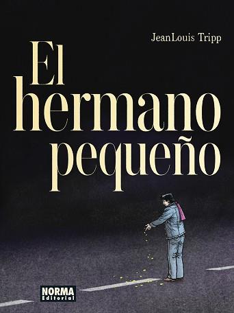 HERMANO PEQUEÑO, EL | 9788467970692 | TRIPP, JEAN LOUIS | Llibreria Aqualata | Comprar llibres en català i castellà online | Comprar llibres Igualada