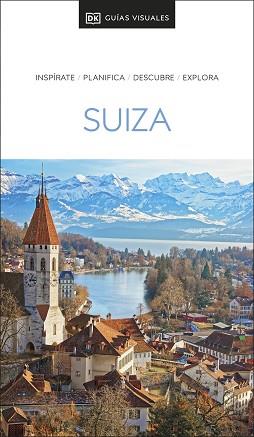 SUIZA (GUÍAS VISUALES 2023) | 9780241626504 | DK | Llibreria Aqualata | Comprar llibres en català i castellà online | Comprar llibres Igualada