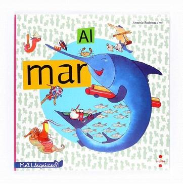 AL MAR (ME'L LLEGEIXES) | 9788466127653 | RODENAS, ANTONIA / AVI | Llibreria Aqualata | Comprar llibres en català i castellà online | Comprar llibres Igualada