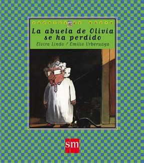 ABUELA DE OLIVIA SE HA PERDIDO, LA | 9788434856547 | LINDO, ELVIRA | Llibreria Aqualata | Comprar libros en catalán y castellano online | Comprar libros Igualada