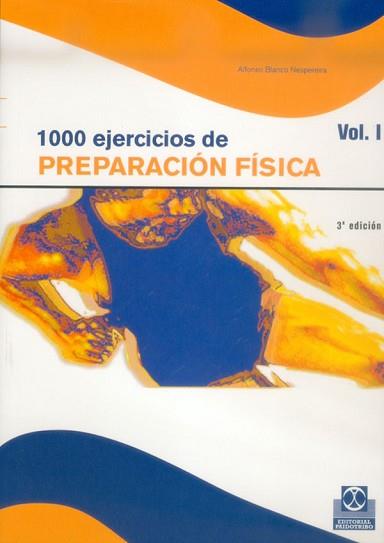 MIL EJERCICIOS DE PREPARACION FISICA | 9788480191821 | BLANCO NESPEREIRA, ALFONSO | Llibreria Aqualata | Comprar llibres en català i castellà online | Comprar llibres Igualada