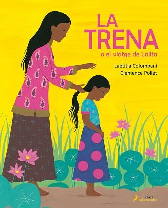 TRENA O EL VIATGE DE LALITA, LA | 9788418107054 | COLOMBANI, LAETITIA | Llibreria Aqualata | Comprar llibres en català i castellà online | Comprar llibres Igualada