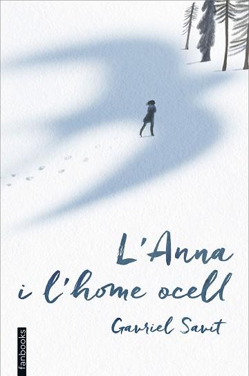 ANNA I L'HOME OCELL, L' | 9788416297597 | SAVIT, GAVRIEL | Llibreria Aqualata | Comprar llibres en català i castellà online | Comprar llibres Igualada